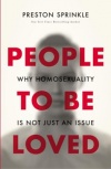 People to Be Loved - Why Homosexuality Is Not Just an Issue